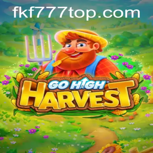 Exciting New Game: Unveiling GoHighHarvest with FKF777 Strategy