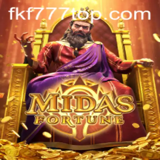 Discover the World of MidasFortune: The Exciting New Game Revolutionized by FKF777